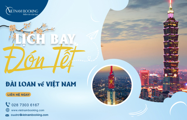 Vé máy bay từ Đài Loan về Việt Nam, có lịch bay hàng tháng